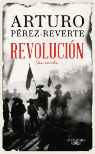 List of Books by Arturo Pérez-Reverte