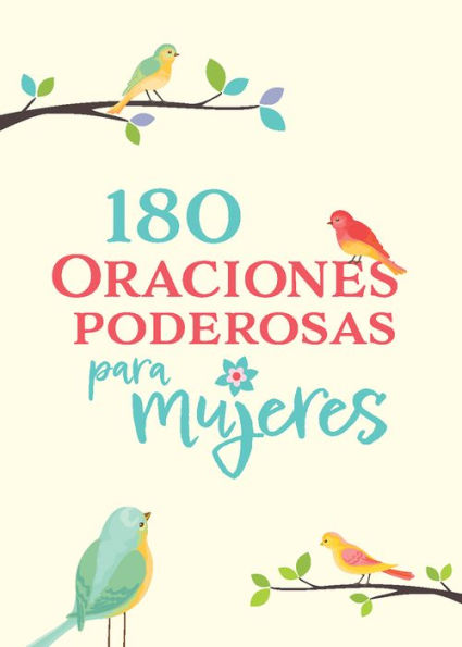 180 Oraciones poderosas para mujeres / Powerful Prayers for Women