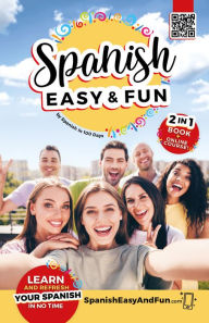 Title: Spanish: Easy and Fun: Simple lessons to learn Spanish, Author: Spanish In 100 Days