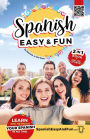 Spanish: Easy and Fun: Simple lessons to learn Spanish