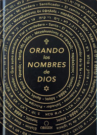 Title: Orando los nombres de Dios / Praying the Names of God, Author: Origen