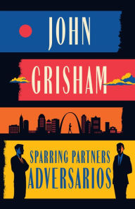 Free book download computer Sparring Partners (Adversarios) by John Grisham, John Grisham in English 9781644738634