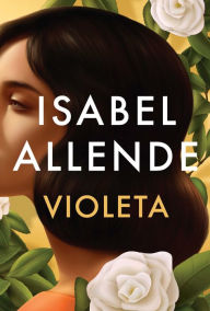 Title: Violeta (Spanish Edition), Author: Isabel Allende