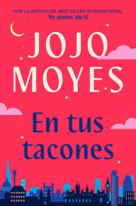Title: En tus tacones / Someone Else's Shoes, Author: Jojo Moyes