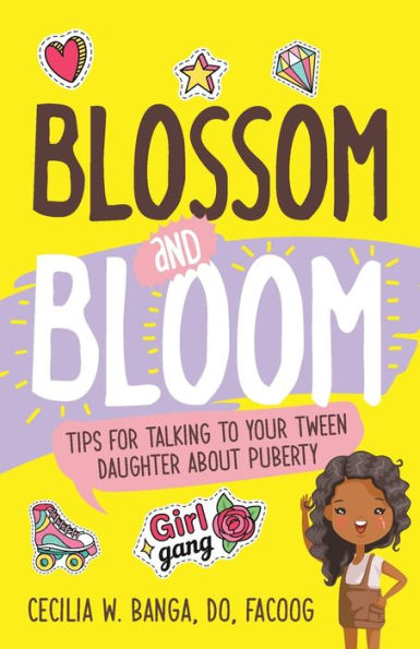 Blossom and Bloom: Tips for Talking to Your Tween Daughter About Puberty