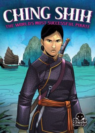 Title: Ching Shih: The World's Most Successful Pirate, Author: Christina Leaf