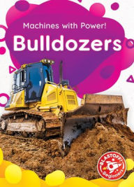 Title: Bulldozers, Author: Christina Leaf
