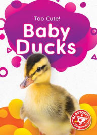 Title: Baby Ducks, Author: Betsy Rathburn