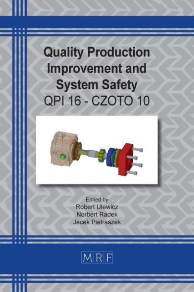 Quality Production Improvement and System Safety: Qpi 16 - Czoto 10