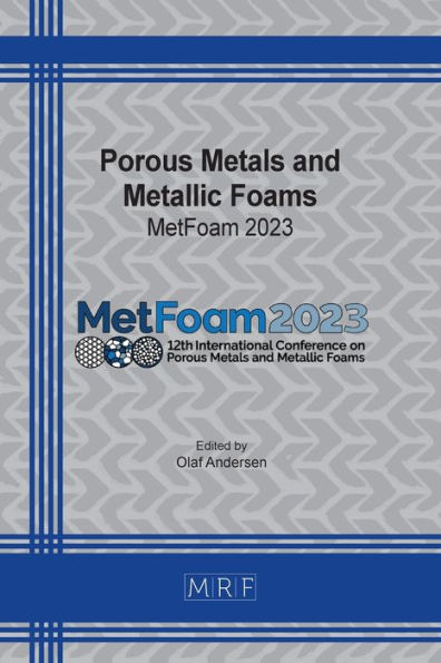 Porous Metals and Metallic Foams: MetFoam 2023