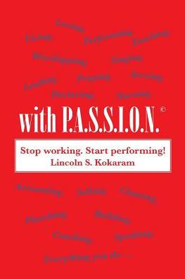 With P.A.S.S.I.O.N!: Worshipping, Loving, Serving, Performing, Living, Doing Everything with Passion!