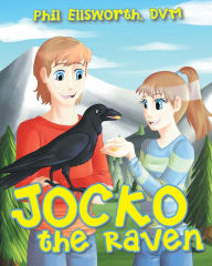 Title: Jocko the Raven, Author: Phil Ellsworth