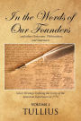 In the Words of Our Founders: ...and other Historians, Philosophers, and Statesmen