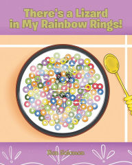 Title: There's a Lizard in My Rainbow Rings!, Author: Ron Solomon