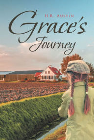 Title: Grace's Journey, Author: H.R Austin