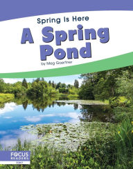 Title: A Spring Pond, Author: Meg Gaertner
