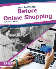 Title: Before Online Shopping, Author: Susan E. Hamen