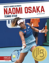 Title: Naomi Osaka: Tennis Star, Author: Matt Scheff