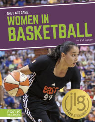 Title: Women in Basketball, Author: A.W. Buckey