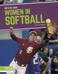 Title: Women in Softball, Author: A.W. Buckey