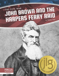 Title: John Brown and the Harpers Ferry Raid, Author: Kelsey Jopp