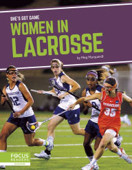Title: Women in Lacrosse, Author: Meg Marquardt