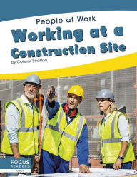 Title: Working at a Construction Site, Author: Connor Stratton