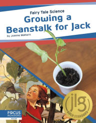 Title: Growing a Beanstalk for Jack, Author: Joanne Mattern