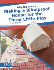 Title: Making a Windproof House for the Three Little Pigs, Author: Sue Gagliardi