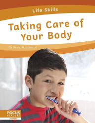 Title: Taking Care of Your Body, Author: Emma Huddleston