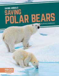 Title: Saving Polar Bears, Author: Emma Huddleston