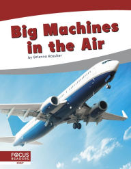 Title: Big Machines in the Air, Author: Brienna Rossiter