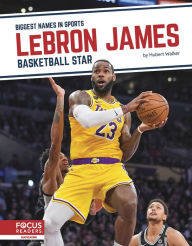 Title: LeBron James: Basketball Star, Author: Hubert Walker