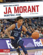 Ja Morant: Basketball Star