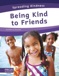 Title: Being Kind to Friends, Author: Brienna Rossiter