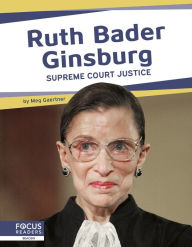 Title: Ruth Bader Ginsburg: Supreme Court Justice, Author: Connor Stratton