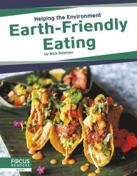 Title: Earth-Friendly Eating, Author: Nick Rebman