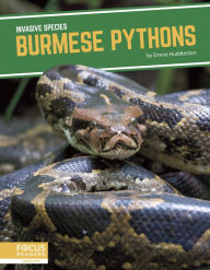 Title: Burmese Pythons, Author: Emma Huddleston