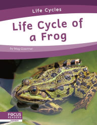 Title: Life Cycle of a Frog, Author: Meg Gaertner