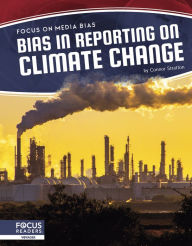 Title: Bias in Reporting on Climate Change, Author: Connor Stratton