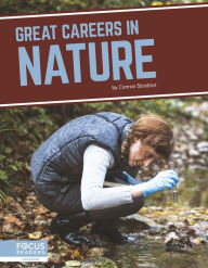 Title: Great Careers in Nature, Author: Connor Stratton