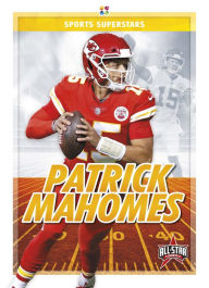 Patrick Mahomes: NFL Sensation (Star Athletes): James Monson:  9781644940969: : Books