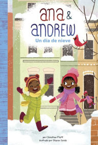 Title: Un día de nieve (A Snowy Day), Author: Christine Platt