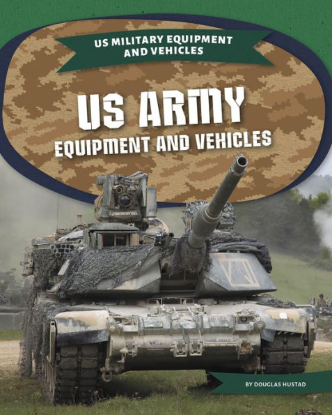 US Army Equipment and Vehicles