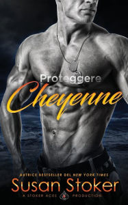 Title: Proteggere Cheyenne, Author: Susan Stoker