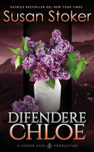 Title: Difendere Chloe, Author: Susan Stoker