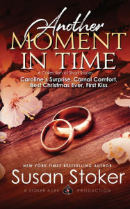 Title: Another Moment in Time, Author: Susan Stoker