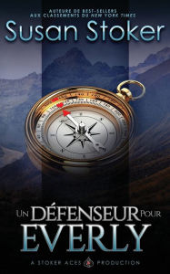 Title: Un Défenseur pour Everly, Author: Susan Stoker