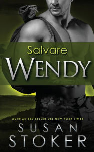 Title: Salvare Wendy, Author: Susan Stoker