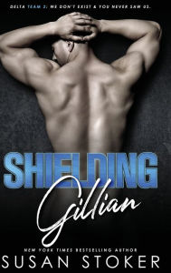 Title: Shielding Gillian, Author: Susan Stoker